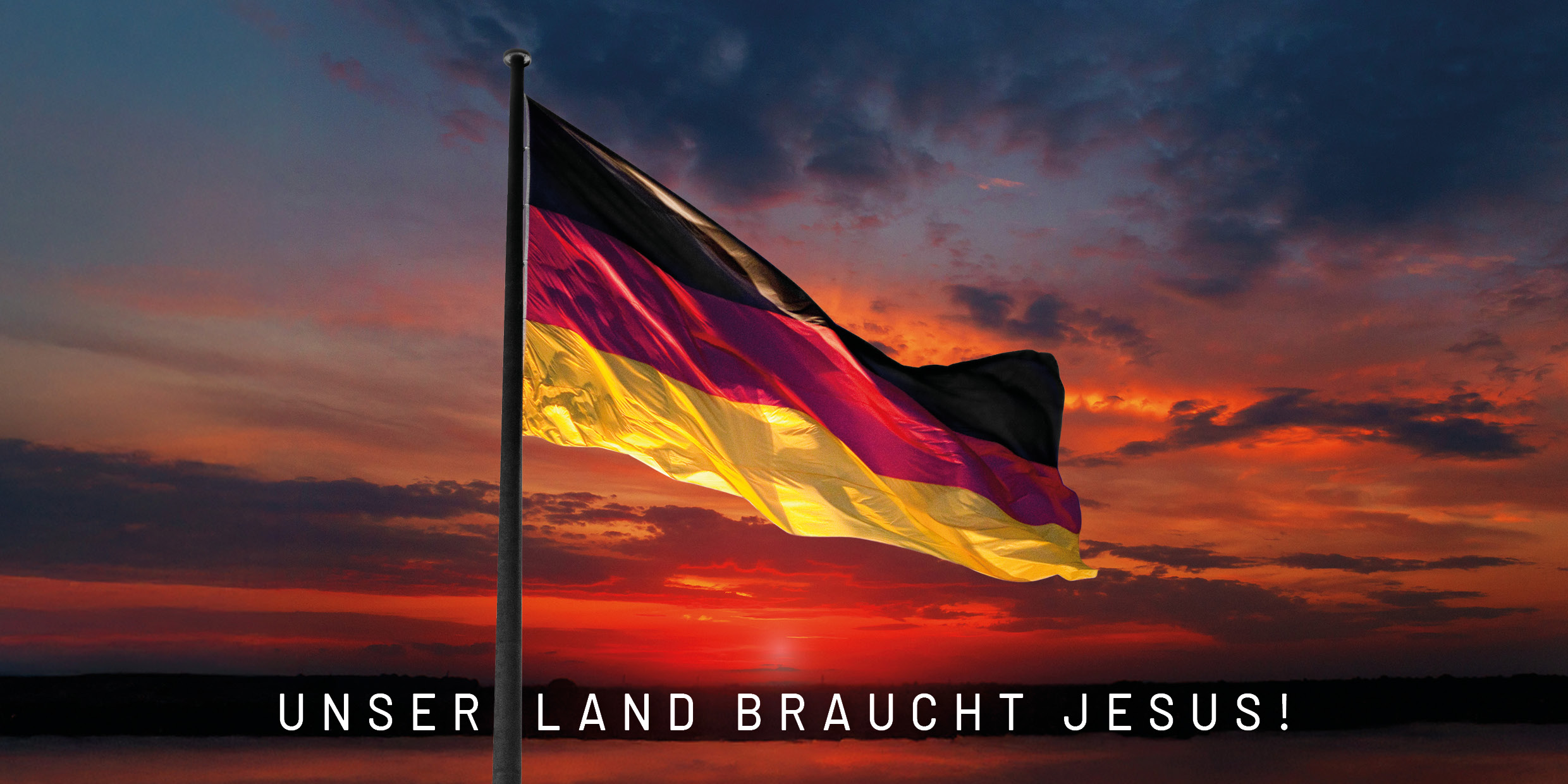 Unser Land braucht Jesus - Deutschland